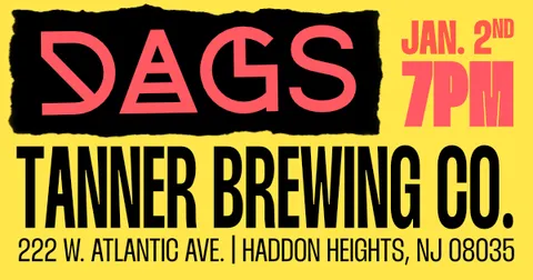 DAGS – Tanner Brewing Jan 2, 2026