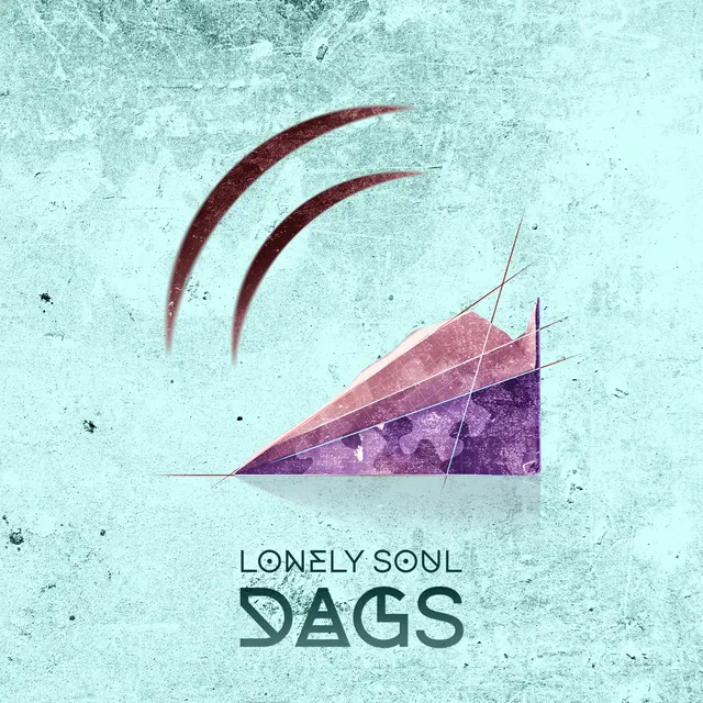 DAGS – lonely Soul EP